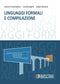 CRESPI REGHIZZI BREVEGLIERI MORZENTI - Linguaggi Formali e Compilazione